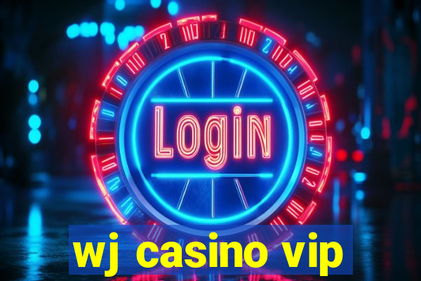 wj casino vip