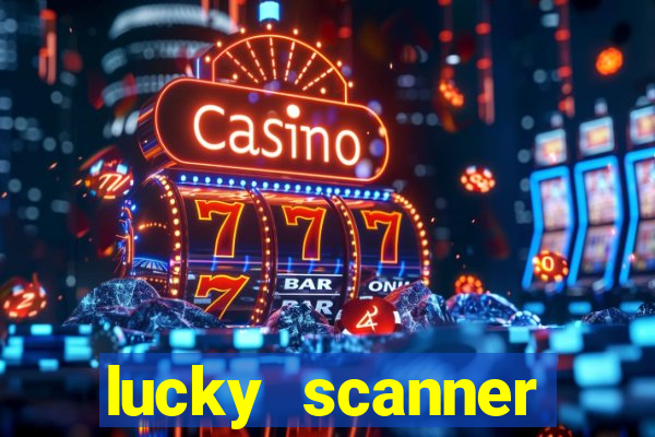 lucky scanner leitor da sorte