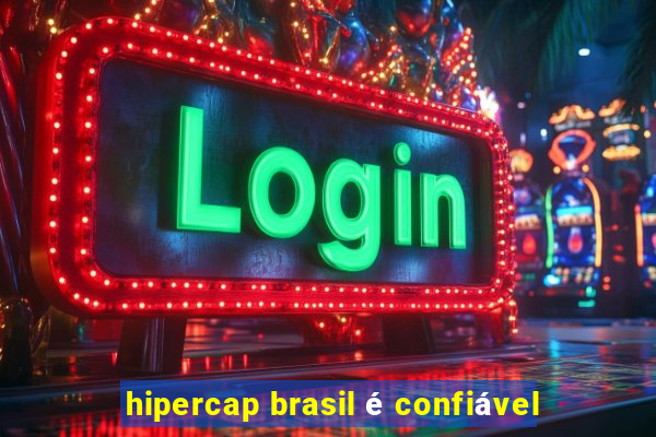 hipercap brasil é confiável