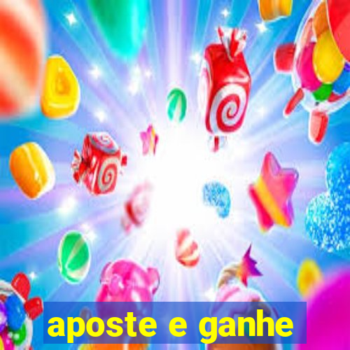 aposte e ganhe