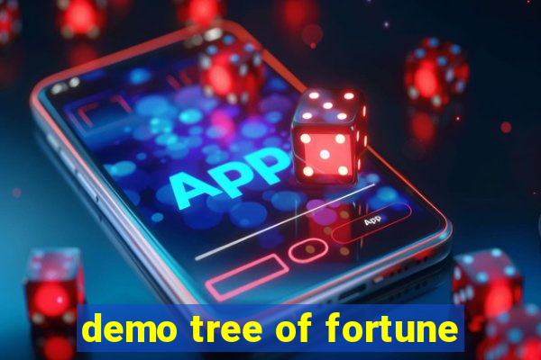 demo tree of fortune