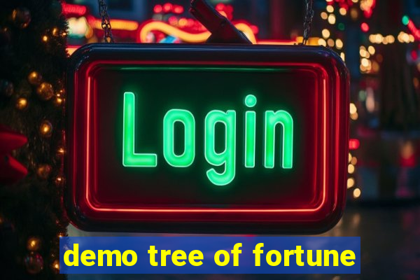 demo tree of fortune