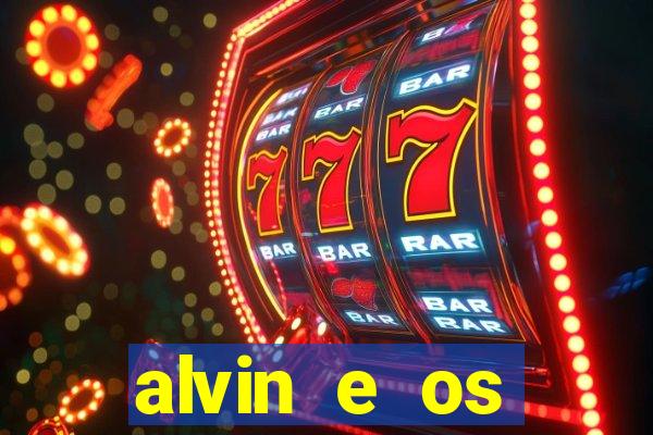 alvin e os esquilos 3 filme completo dublado mega filmes