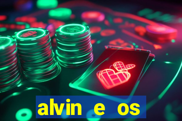 alvin e os esquilos 3 filme completo dublado mega filmes