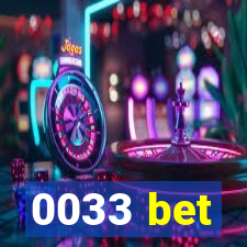 0033 bet