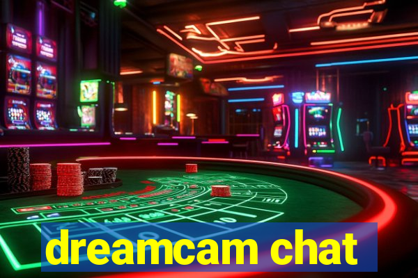 dreamcam chat