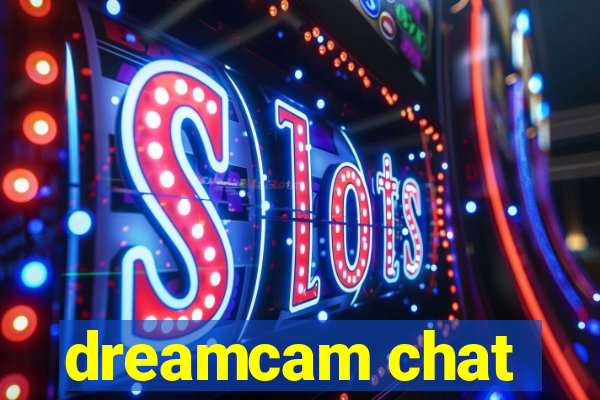 dreamcam chat