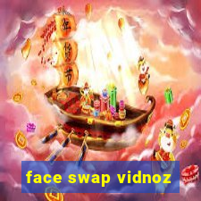 face swap vidnoz