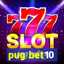 pug bet10