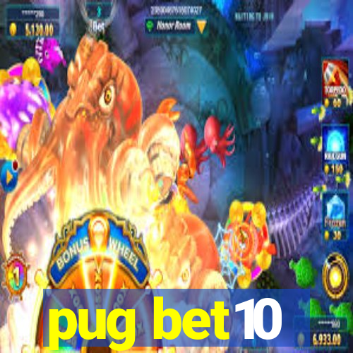 pug bet10