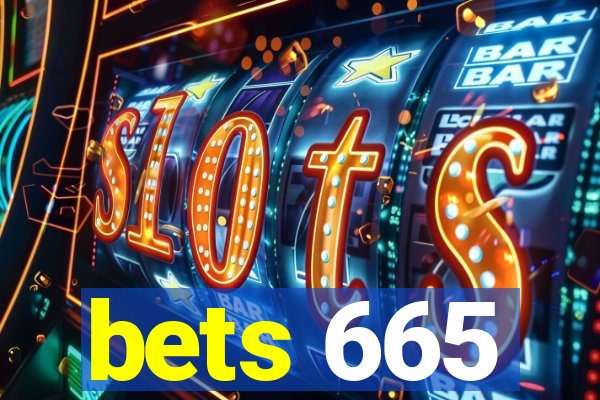 bets 665