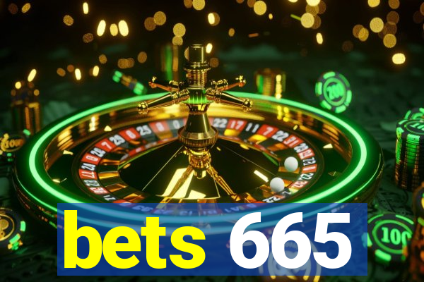 bets 665