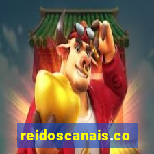 reidoscanais.com