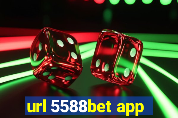 url 5588bet app