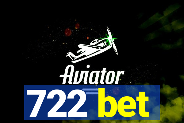 722 bet