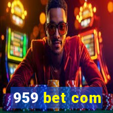 959 bet com