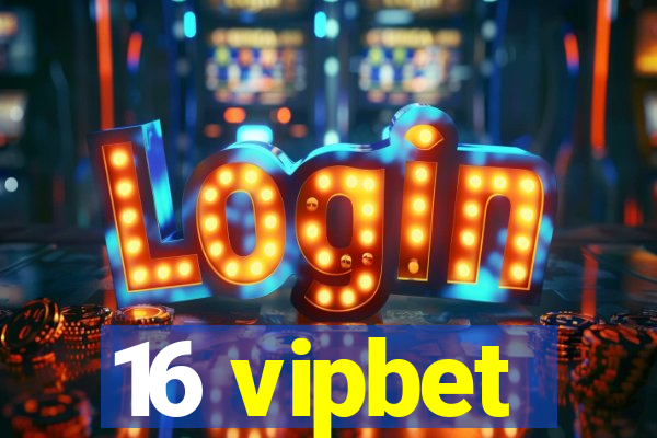 16 vipbet