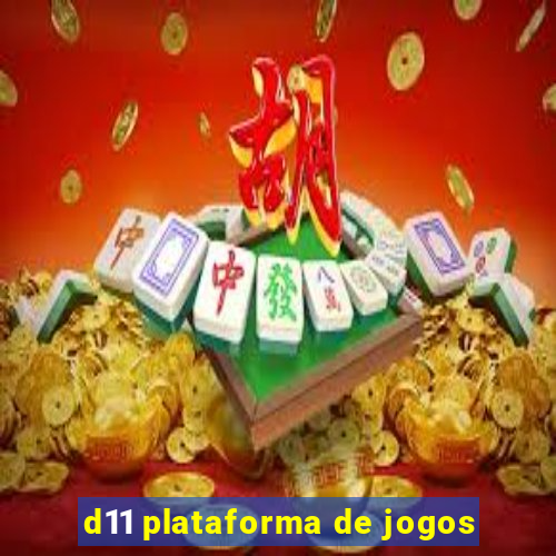 d11 plataforma de jogos