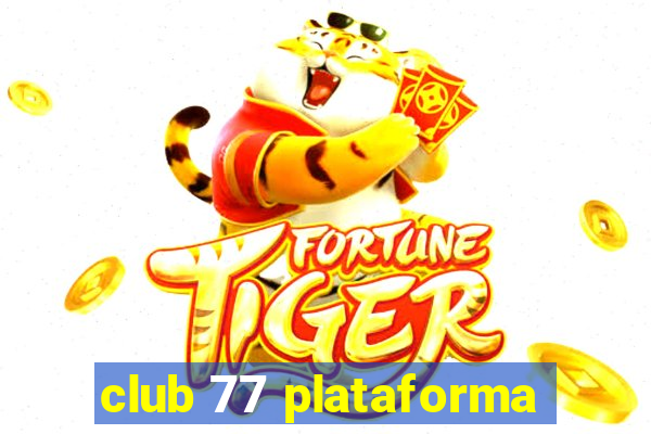 club 77 plataforma