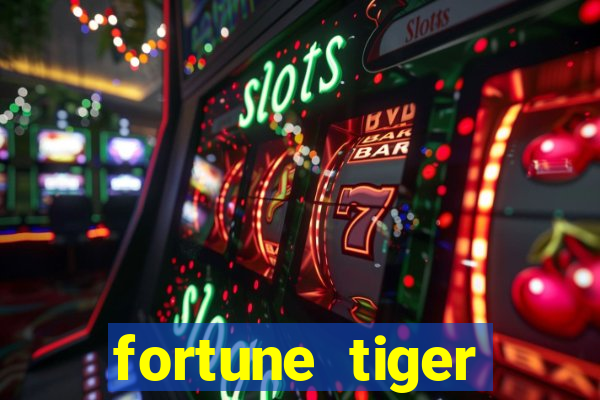 fortune tiger deposito 1 real