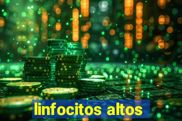 linfocitos altos