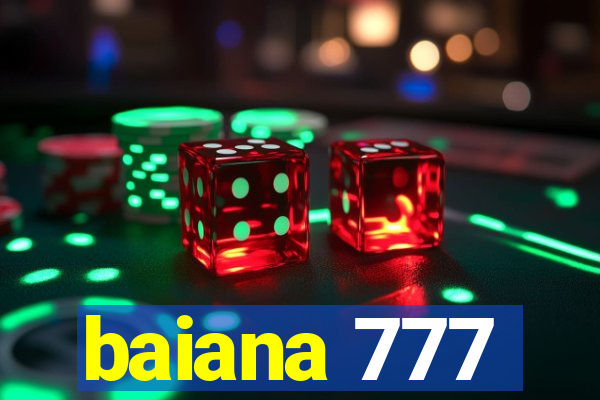 baiana 777