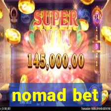 nomad bet