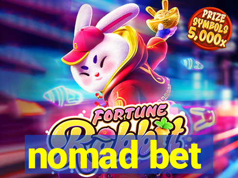 nomad bet