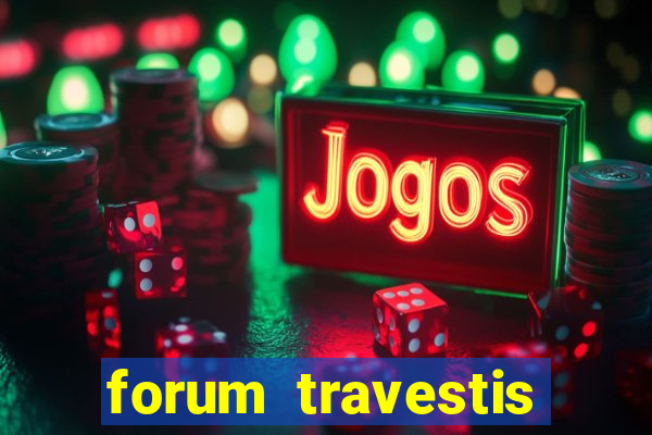 forum travestis acompanhantes porto alegre