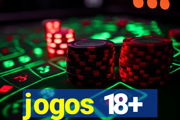 jogos 18+