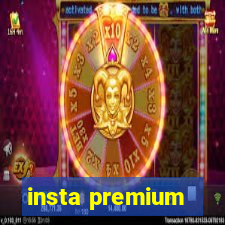 insta premium