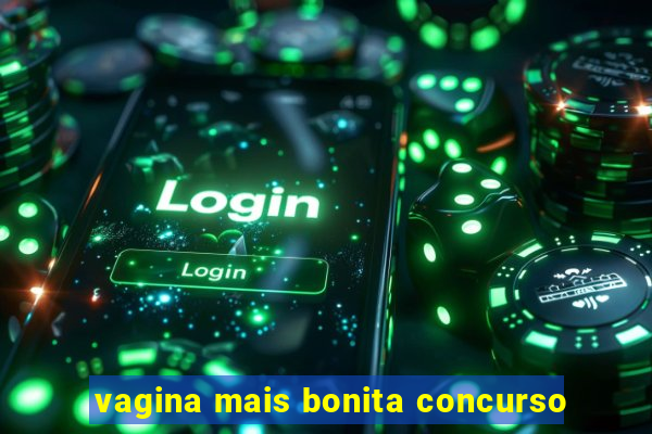 vagina mais bonita concurso