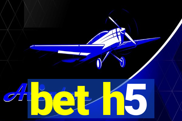 bet h5