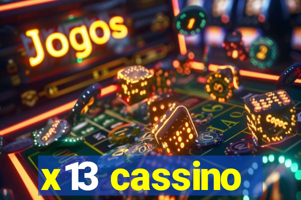 x13 cassino