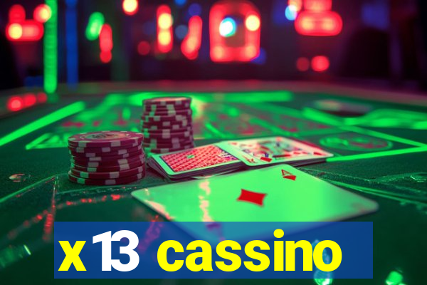 x13 cassino