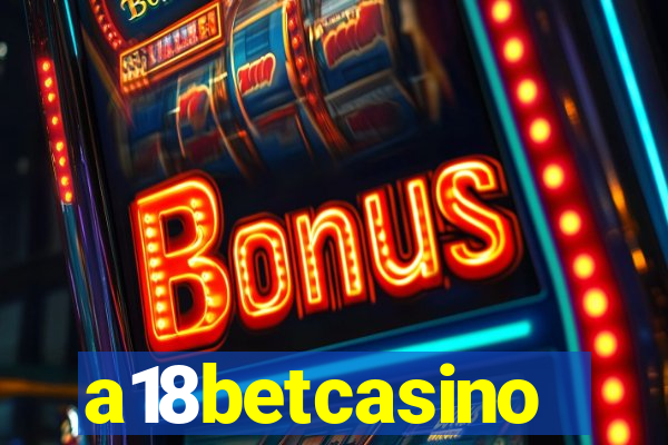 a18betcasino