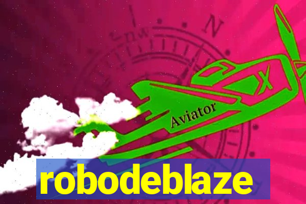 robodeblaze