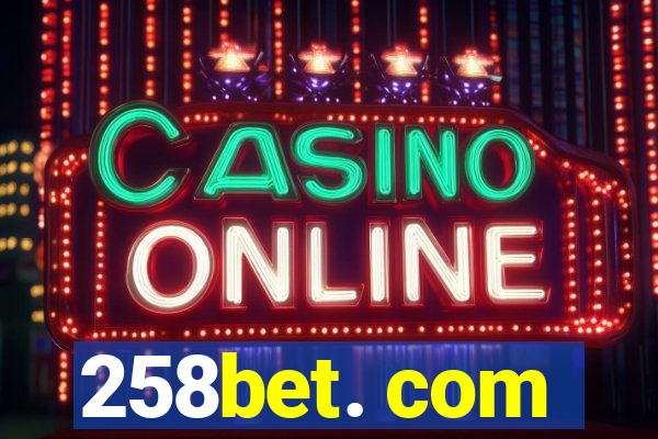 258bet. com