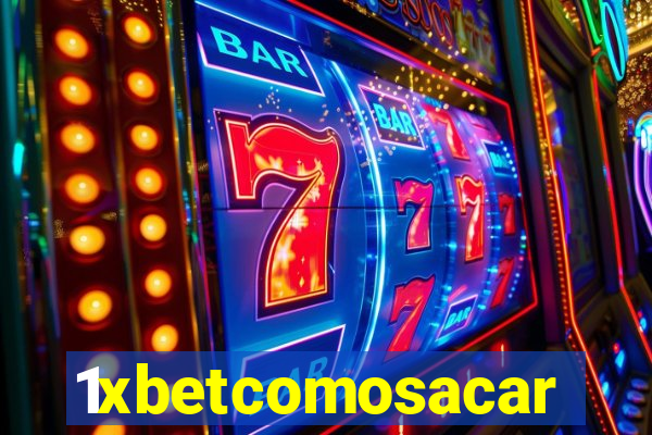 1xbetcomosacar