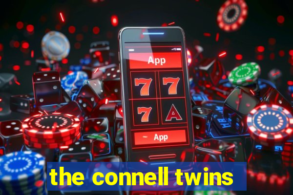 the connell twins