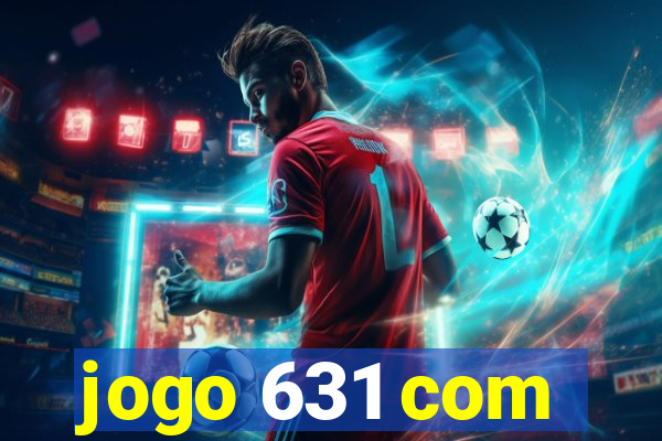 jogo 631 com