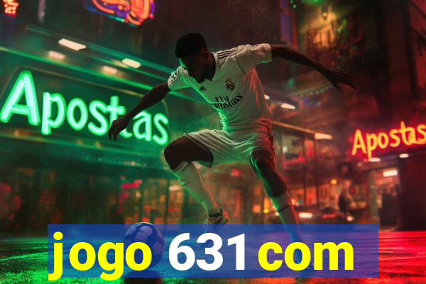 jogo 631 com