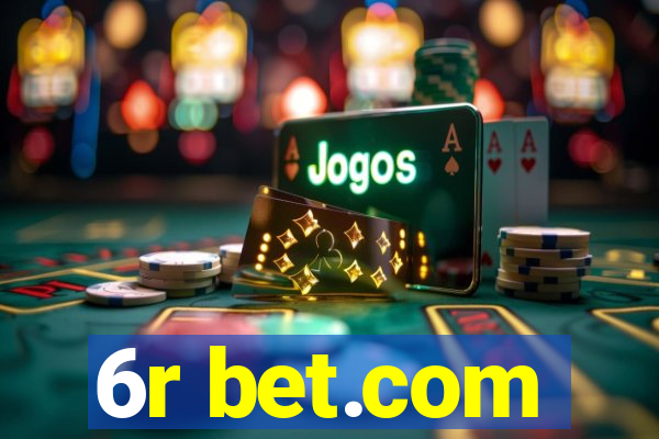 6r bet.com