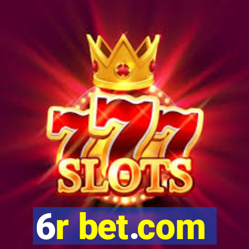 6r bet.com