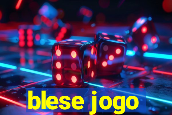 blese jogo