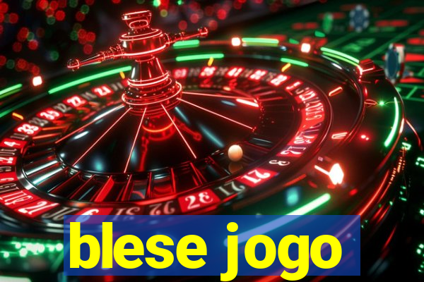 blese jogo