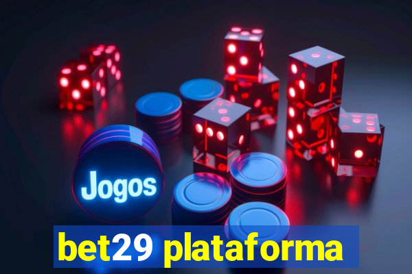 bet29 plataforma