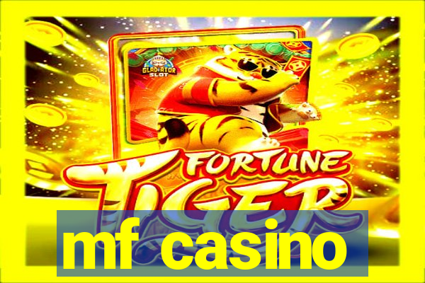 mf casino