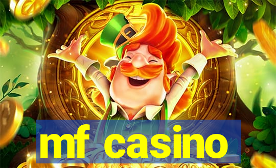 mf casino