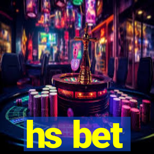 hs bet